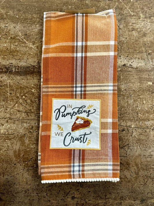 In Pumpkins We Crust Dishtowel